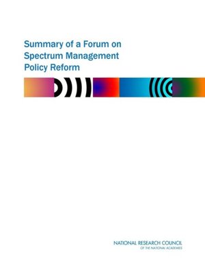 cover image of Summary of a Forum on Spectrum Management Policy Reform